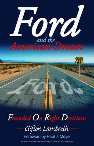 ford and the american dream founded on right decisions Reader